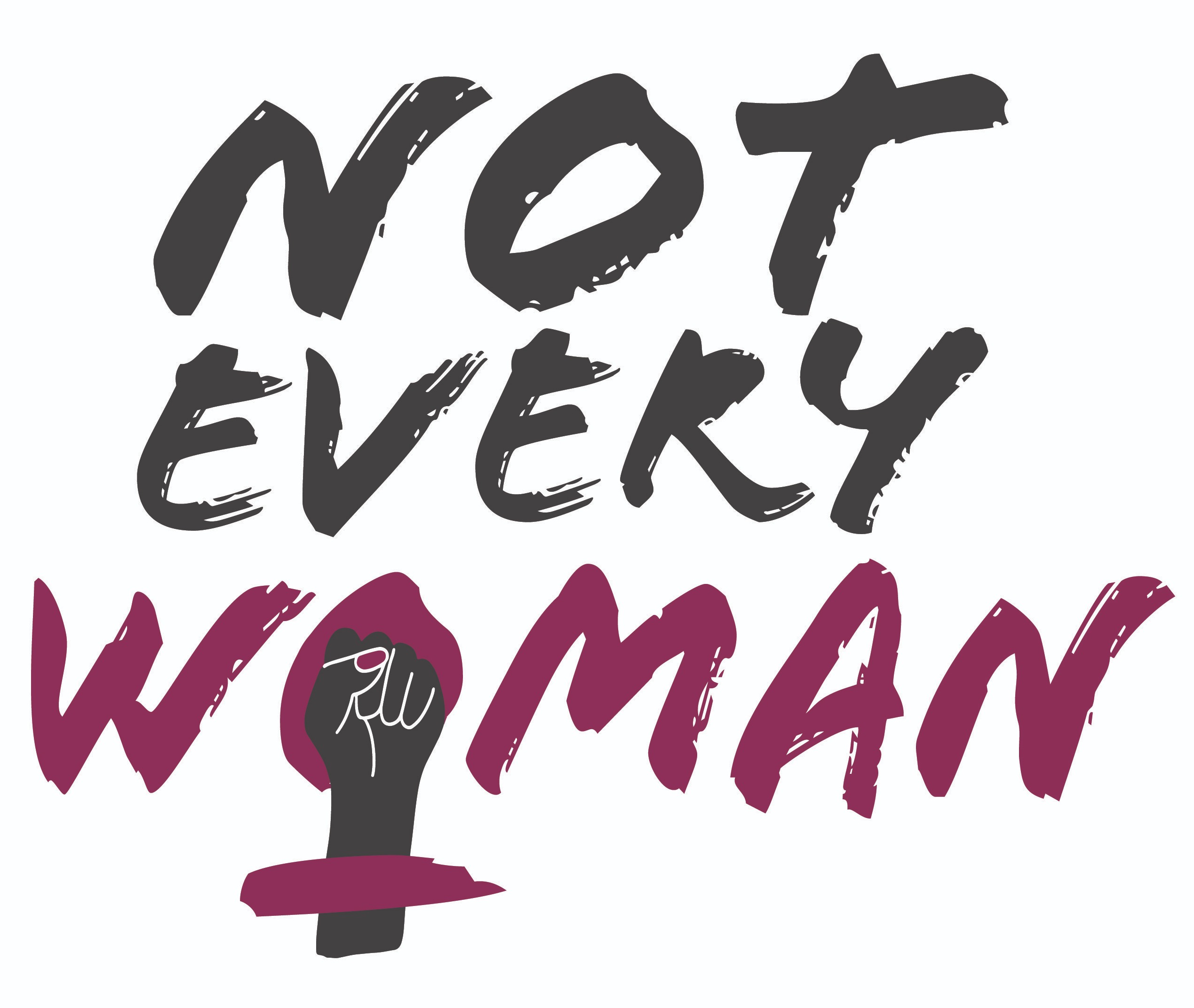 Not Every Woman